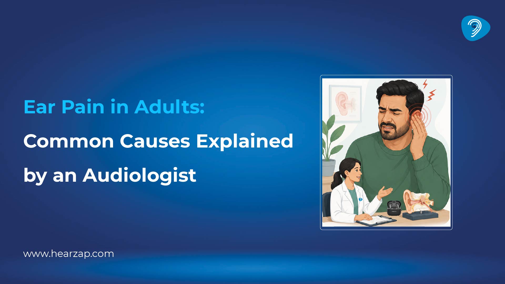 Common Reasons for Ear Pain in Adults